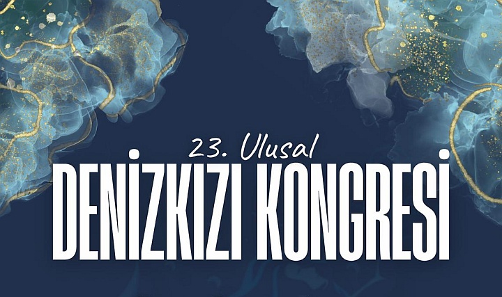 23. Ulusal Denizkızı Kongresi 23. Ulusal Denizkızı Kongresi