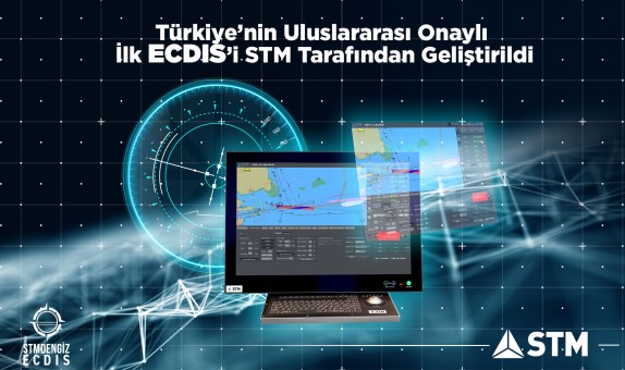 Türkiye'nin Uluslararası Onaylı İlk ECDIS'ı STM tarafından Geliştirildi